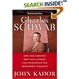 Charles Schwab: How One Company Beat Wall Street and Reinvented the Brokerage Industry