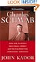 Charles Schwab: How One Company Beat Wall Street and Reinvented the Brokerage Industry