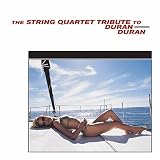 The String Quartet Tribute to Duran Duran
