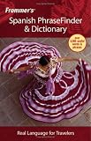 Frommers Spanish PhraseFinder & Dictionary (Frommers Phrase Books)