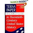 Term Paper Resource Guide to Twentieth-Century United States History by  Robert Muccigrosso, Ron Blazek, and Teri Maggio