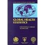 Global Health Statistics: A Compendium of Incidence, Prevalence and Mortality Estimates for Over 200 Conditions (The Global Burden of Disease and Injury)