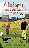 No Tie Required: Playing Golf Without a Club