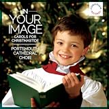 Portsmouth Cathedral Choir In Your Image