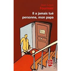 Il a jamais tu� personne, mon papa