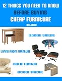 12 Things You Need To Know Before Buying Cheap Furniture
