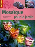 Livres : Mosaïque pour le jardin : Décors d'extérieur artistiques