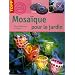 Mosa�que pour le jardin : D�cors d'ext�rieur artistiques
