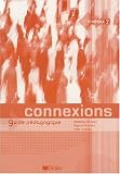 Revue Les Editions Didier  / Connexions, niveau 2 : Guide pédagogique