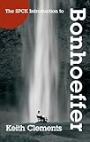 The SPCK introduction to Bonhoeffer