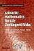 Actuarial Mathematics for Life Contingent Risks (International Series on Actuarial Science)