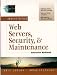 Administering Web Servers, Security and Maintenance (Foundations of Web Site Architecture)