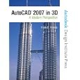 AutoCAD 2007 in 3D: A Modern Perspective by Frank Puerta and Autodesk