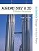 AutoCAD 2007 in 3D: A Modern Perspective