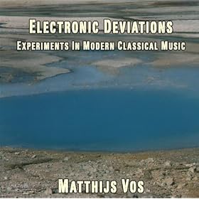 Electronic Deviations - Experiments In Modern Classical Music