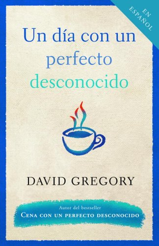 Un Dia Con un Perfecto Desconocido (Vintage Espanol)