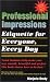 Book Professional Impressions: Etiquette for Everyone, Every Day