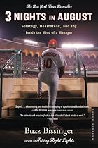 Three Nights in August: Strategy, Heartbreak, and Joy Inside the Mind of a Manager