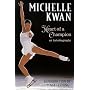 Michelle Kwan: Heart of a Champion : An Autobiography