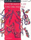 Instruments of the Orchestra (Cambridge Assignments in Music)