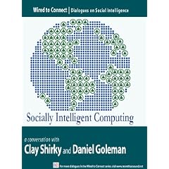 Socially Intelligent Computing (Wired To Connect: Dialogues on Social Intelligence, 3)