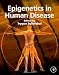 Epigenetics in Human Disease