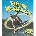 Extreme Wakeboarding (Hardcover)