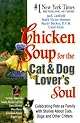 Chicken Soup for the Cat & Dog Lover's Soul