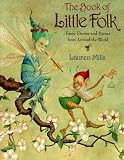 The Book of Little Folk: Faery Stories and Poems from Around the World