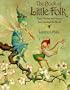 The Book of Little Folk: Faery Stories and Poems from Around the World