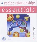 Build Better Zodiac Relationships (Essential Series)