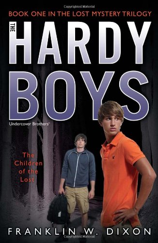 The Children of the Lost (The Lost Mystery Trilogy #1 / Hardy Boys: Undercover Brothers #34)