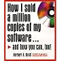 How I Sold a Million Copies of my Software and how you can too!