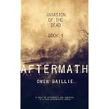 Aftermath (Invasion of the Dead, BOOK 1)