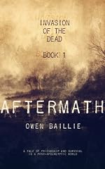 Aftermath (Invasion of the Dead, BOOK 1)