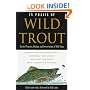 In Praise of Wild Trout
