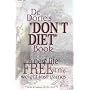 Dr. Dorie's "DON'T DIET" Book