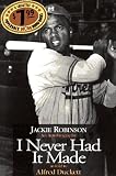 I Never Had It Made: An Autobiography of Jackie Robinson