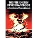The Free-Energy Device Handbook: A Compilation of Patents & Reports (Lost Science Series)