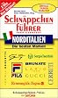 Schn�ppchenf�hrer Norditalien. Mit S�dtirol und Gardasee