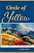 Circle of Yellow: Story Poems of Yellowstone