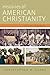 Histories of American Christianity: An Introduction