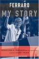 Ferraro: My Story