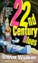 22nd Century Blues