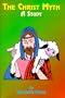 The Christ Myth: A Study