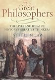 Cover of The Great Philosophers by Stephen Law 1847243983