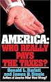 America: Who Really Pays the Taxes?