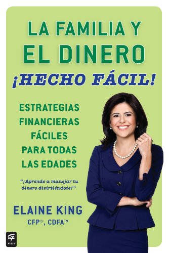 La familia y el dinero ¡Hecho fácil! (Family and Money, Made Easy!) (Spanish Edition)