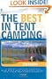 The Best in Tent Camping: Oregon: A Guide for Car Campers Who Hate RVs, Concrete Slabs, and Loud Portable Stereos (Best Tent Camping)