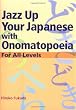Jazz Up Your Japanese With Onomatopoeia
